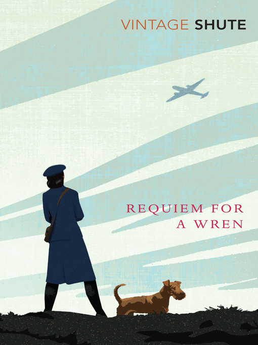 Title details for Requiem for a Wren by Nevil Shute - Available